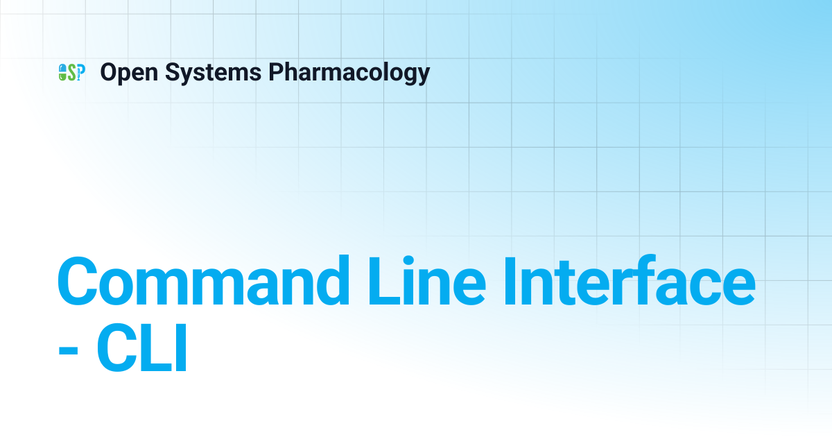 Command Line Interface - CLI | v10 | Open Systems Pharmacology