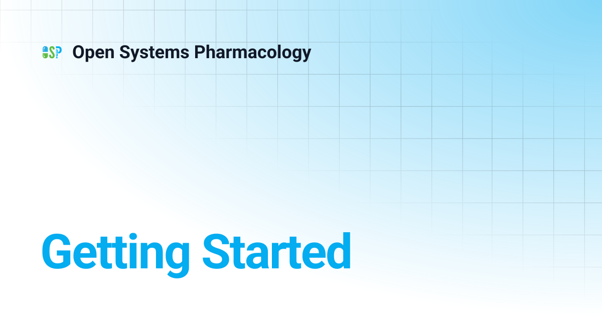 Getting Started | v12 | Open Systems Pharmacology